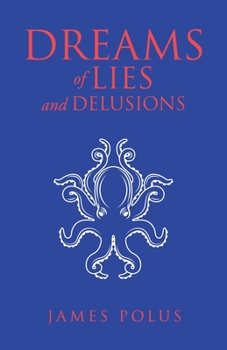 Paperback Dreams of Lies and Delusions Book