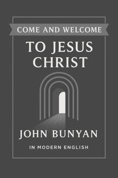 Come and Welcome to Jesus Christ