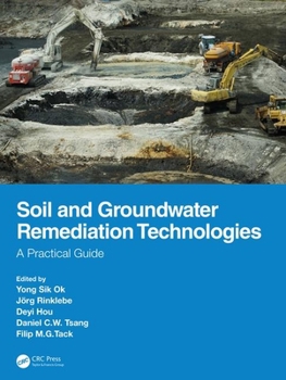 Hardcover Soil and Groundwater Remediation Technologies: A Practical Guide Book