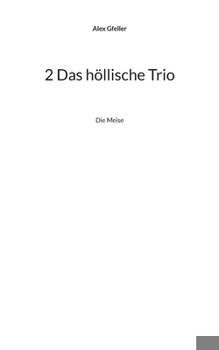 Paperback 2 Das höllische Trio: Die Meise [German] Book
