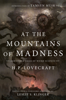 At the Mountains of Madness: And Other Tales of Weird Science
