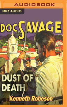 The Dust of Death - Book #32 of the Doc Savage (publication order; no omnibus)