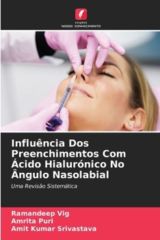 Influência Dos Preenchimentos Com Ácido Hialurónico No Ângulo Nasolabial