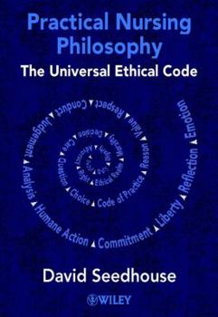 Paperback Practical Nursing Philosophy: The Universal Ethical Code Book