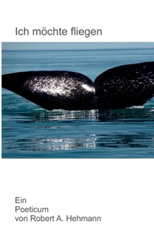 Paperback Ich möchte fliegen: Ein Poeticum [German] Book