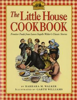 Paperback The Little House Cookbook: Frontier Foods from Laura Ingalls Wilder's Classic Stories Book