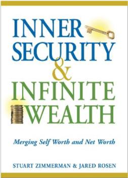 Hardcover Inner Security & Infinite Wealth: Merging Self Worth and Net Worth Book