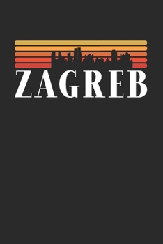 Zagreb Skyline: KALENDER 2020/2021 mit Monatsplaner/Wochenansicht mit Notizen und Aufgaben Feld!  Für Neujahresvorsätze, Familen, Mütter, Reisenden ... Reisetagebuch I Wochenplaner (German Edition)