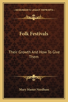 Paperback Folk Festivals: Their Growth And How To Give Them Book