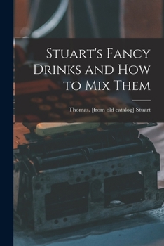 Paperback Stuart's Fancy Drinks and how to mix Them Book
