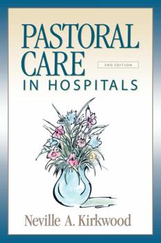 Paperback Pastoral Care in Hospitals: Second Edition Book