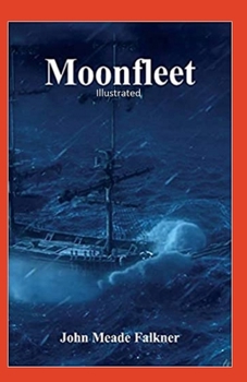 Moonfleet Illustrated