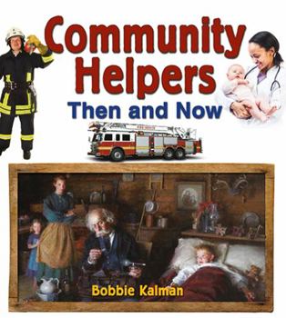 Hardcover Community Helpers Then and Now Book