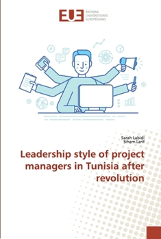 Paperback Leadership style of project managers in Tunisia after revolution Book