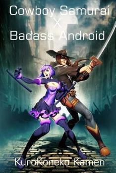 Paperback Cowboy Samurai X Badass Android Book