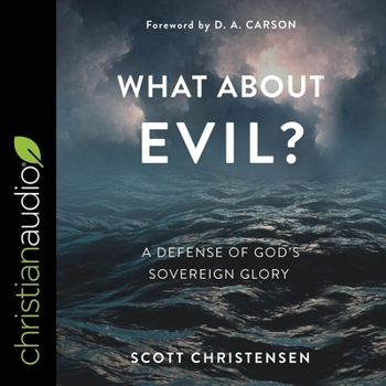 Audio CD What about Evil?: A Defense of God's Sovereign Glory Book
