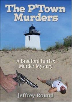 Paperback The P'Town Murders: A Bradford Fairfax Murder Mystery Book
