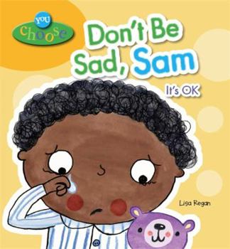 Paperback Don't Be Sad, Sam Book