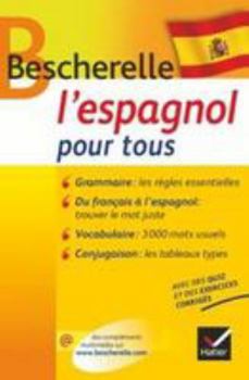 Hardcover Bescherelle L'Espagnol Pour Tous: Grammaire, Vocabulaire, Conjugaison... [French] Book