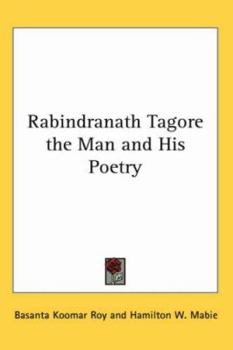 Paperback Rabindranath Tagore the Man and His Poetry Book