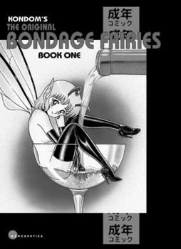 Original Bondage Fairies Volume 1 - Book #1 of the Bondage Fairies