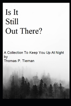 Paperback Is It Still Out There? Book