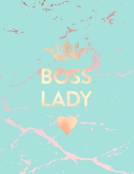 Boss Lady: Inspirational Quote Notebook, Beautiful Blue Marble and Rose Gold | 8.5 x 11, 120 Wide Ruled Pages