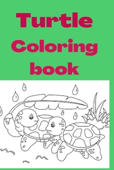 Paperback Turtle Coloring book: Kids for Ages 4-8 Book