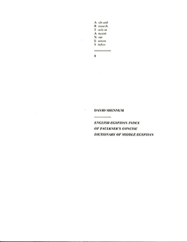 English-Egyptian Index of Faulkner's Concise Dictionary of Middle Egyptian (Aids and Research Tools in Ancient Near Eastern Studies : Vol 1)