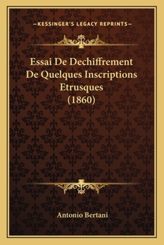 Paperback Essai De Dechiffrement De Quelques Inscriptions Etrusques (1860) [French] Book