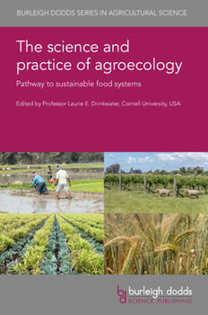 The Science and Practice of Agroecology: Pathway to Sustainable Food Systems
