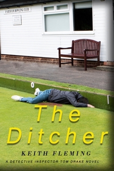 Paperback The Ditcher: A Tom Drake Investigation Book