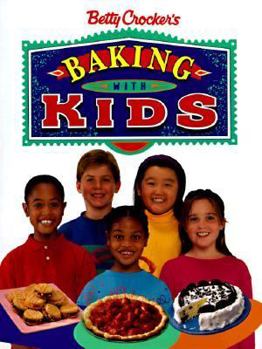 Paperback Betty Crocker's Baking with Kids Book