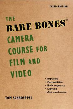 Paperback The Bare Bones Camera Course for Film and Video Book