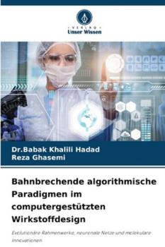 Paperback Bahnbrechende algorithmische Paradigmen im computergestützten Wirkstoffdesign [German] Book