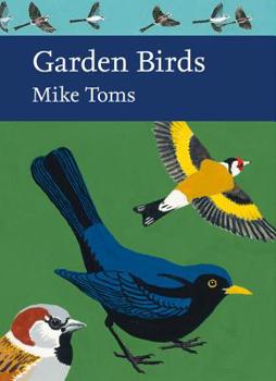 Garden Birds (Collins New Naturalist Library, Book 140) - Book #140 of the Collins New Naturalist