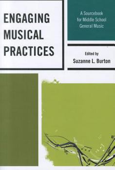 Paperback Engaging Musical Practices: A Sourcebook for Middle School General Music Book