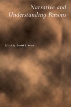 Narrative and Understanding Persons (Royal Institute of Philosophy Supplelment)