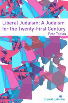 Paperback Liberal Judaism: A Judaism for the Twenty-First Century Book