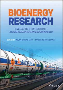 Hardcover Bioenergy Research: Evaluating Strategies for Commercialization and Sustainability Book