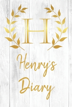 Henry's Diary: Personalized Diary for Henry / Journal / Notebook - H Monogram Initial & Name - Great Christmas or Birthday Gift