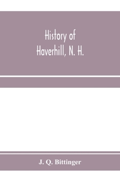 Paperback History of Haverhill, N. H. Book