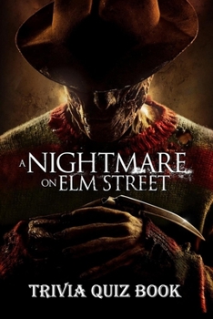 Paperback A Nightmare On Elm Street: Trivia Quiz Book