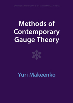 Methods of Contemporary Gauge Theory - Book  of the Cambridge Monographs on Mathematical Physics