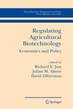 Hardcover Regulating Agricultural Biotechnology: Economics and Policy Book