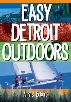 Paperback Easy Detroit Outdoors Book