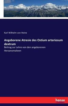 Paperback Angeborene Atresie des Ostium arteriosum dextrum: Beitrag zur Lehre von den angeborenen Herzanomalieen [German] Book
