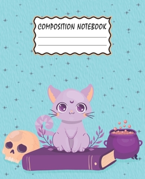 Paperback Composition Notebook: Magical Spooky Cat Themed Wide Ruled Composition Notebook For All Cat Lovers Book