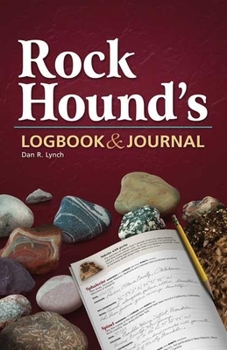 Paperback Rock Hound's Logbook & Journal Book