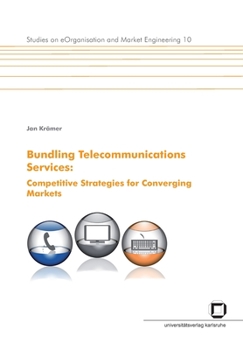 Paperback Bundling telecommunications services: competitive strategies for converging markets. [German] Book